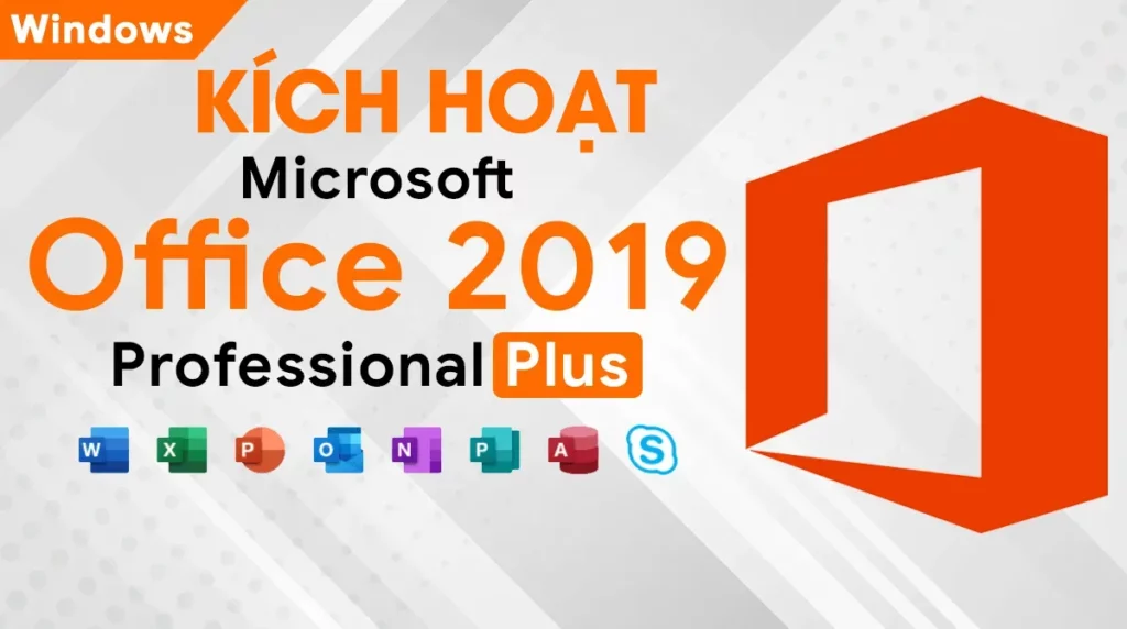 Kích Hoạt Office 2019 Vĩnh Viễn Miễn Phí Cực Nhanh